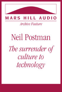 The surrender of culture to technology