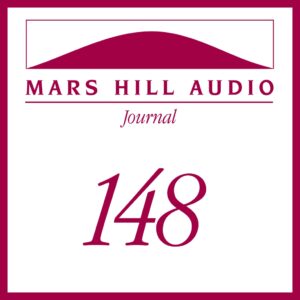 Mars Hill Audio Journal, Volume 148