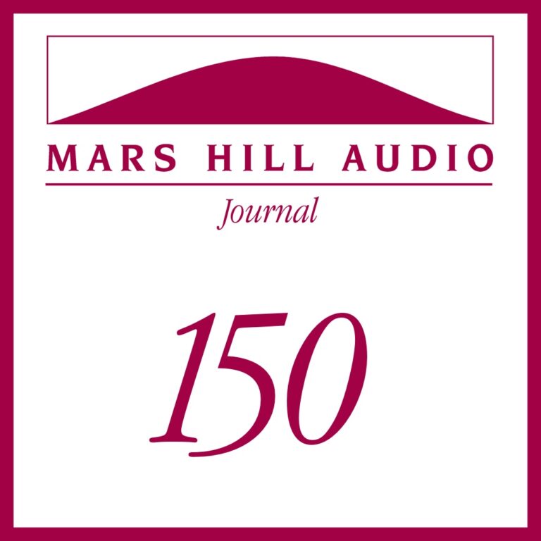 Mars Hill Audio Journal, Volume 150