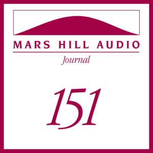 Mars Hill Audio Journal, Volume 151