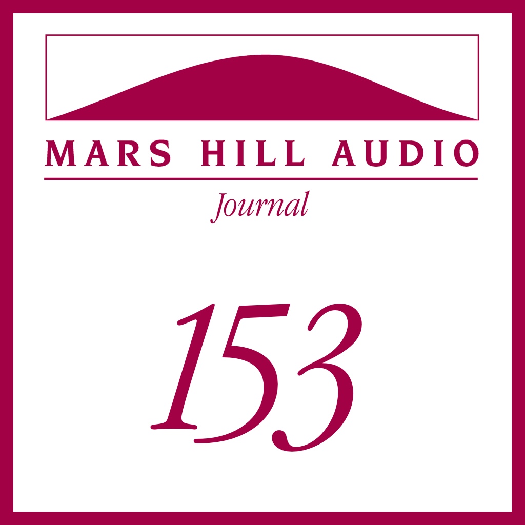 Mars Hill Audio Journal, Volume 153