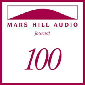 Mars Hill Audio Journal, Volume 100