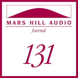 Mars Hill Audio Journal, Volume 131