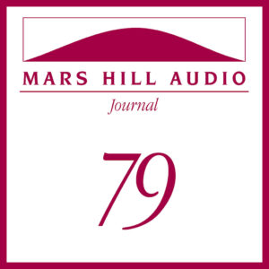 Mars Hill Audio Journal, Volume 79