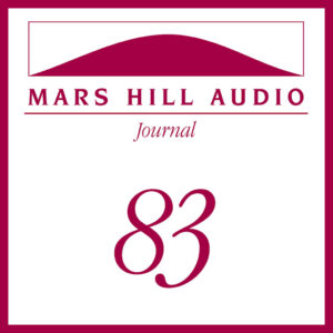 Mars Hill Audio Journal, Volume 83