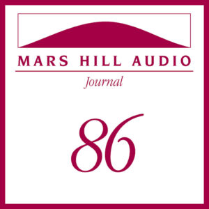 Mars Hill Audio Journal, Volume 86