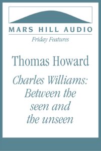 Thomas Howard on Charles Williams