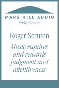 Roger Scruton: Music as an Art