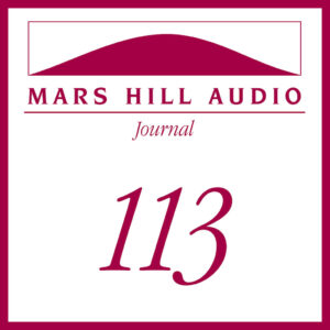 Mars Hill Audio Journal, Volume 113