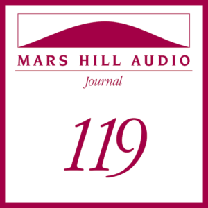 Mars Hill Audio Journal, Volume 119