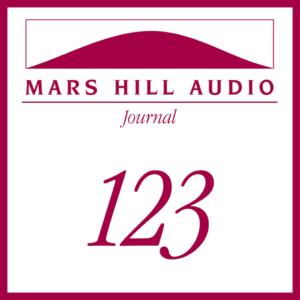 Mars Hill Audio Journal, Volume 123