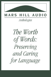 The Worth of Words: Preserving and Caring for Language