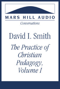The Practice of Christian Pedagogy, Volume I