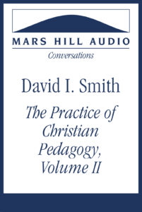The Practice of Christian Pedagogy, Volume II