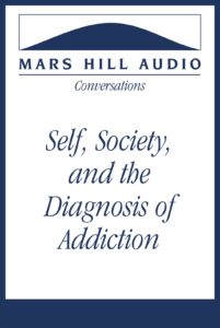 Self, Society, and the Diagnosis of Addiction