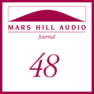 Mars Hill Audio Journal, Volume 48