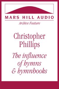 The formative power of hymns and hymnbooks