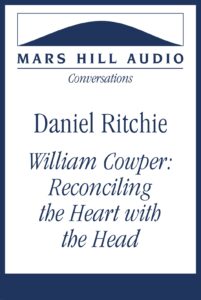 William Cowper: Reconciling the Heart with the Head