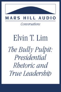 The Bully Pulpit: Presidential Rhetoric and True Leadership