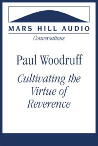 Cultivating the Virtue of Reverence